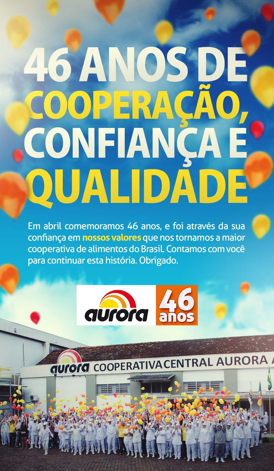 Parabéns Aurora Alimentos pelos seus 46 anos!!